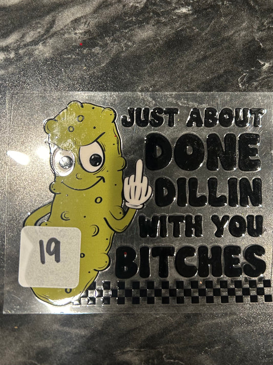 Dillin With You Bitches Decal